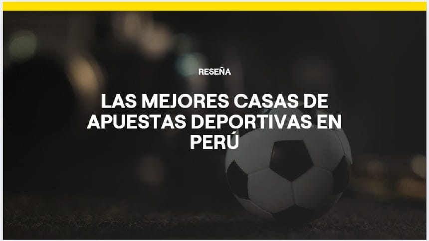 Mejores casas de apuestas en Perú | Ranking 2026